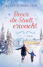 Bevor Die Stadt Erwacht Eine Weihnachtsgeschichte Ebook Kerstin Hohlfeld Amazon De Kindle Shop Bucher Aktuelle Bucher Erwachen