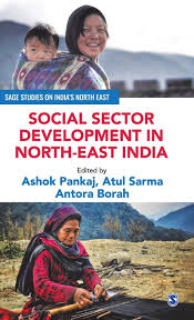 • boycott china is everywhere. Social Sector Development In North East India Sage Studies On India S North East Pankaj Ashok Sarma Atul Borah Antora Amazon In Books