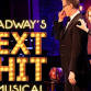 Broadway's Next Hit Musical