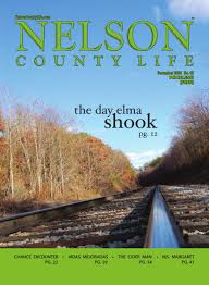 Nelson County Life Issue 45 By Nelson County Life Magazine Issuu