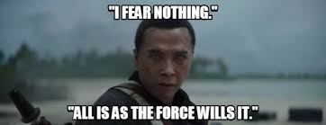 I Fear Nothing All Is As The Force Wills It Pin By Oliver Jenkins On Memes Memes Incoming Call Screenshot Fear
