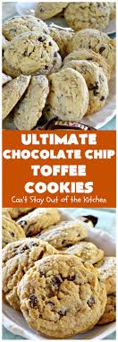 ultimate chocolate chip toffee cookies