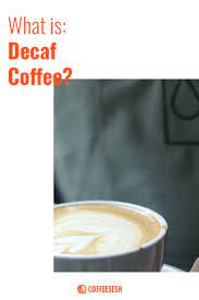What Is Decaf Coffee Via Coffeesesh Decaf Coffee Decaf Coffee Recipes