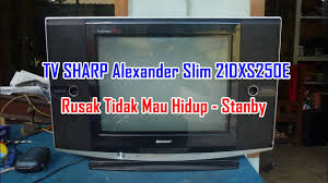 Tv sharp alexander pro 29ptf250mk2 berapa nomor flyback nya ya. Memperbaiki Tv Sharp Alexander Slim 21dxs250e Rusak Tidak Mau Hidup Stanby Youtube