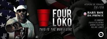 Four Loko This Is The Way I Live Baby Boy Da Prince Sympla