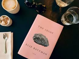 In her first book, the possessed, new yorker journalist elif batuman complained that as an incipient novelist she was always being told to eschew books and focus on life. Books We Love The Idiot By Elif Batumanwarby Parker