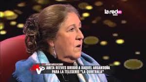 Raquel argadoña acaba de cumplir 61 años y hasta el día de hoy quedó marcada por interpretar a catalina de los ríos y lisperguer. Anita Reeves Dirigio A Raquel Argandona Para La Quintrala Youtube