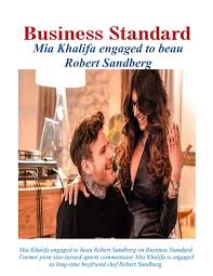 Mia Khalifa engaged to beau Robert Sandberg by pruchika99