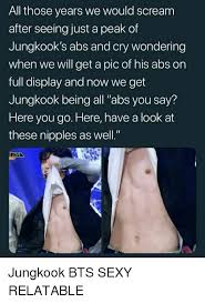 Maybe you would like to learn more about one of these? All Those Years We Would Scream After Seeing Just A Peak Of Jungkook S Abs And Cry Wondering When We Will Get A Pic Of His Abs On Full Display And Now We