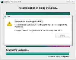 Error You Must Close Kaspersky Security Scan Before Proceeding With The Installation During Kaspersky Anti Virus 2013 Installation