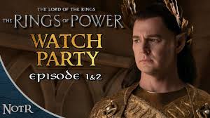 Rings of Power Episode 1 & 2 Premiere WATCH PARTY