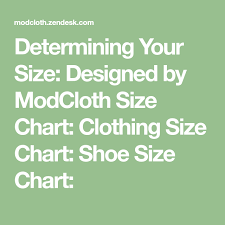 Determining Your Size Designed By Modcloth Size Chart