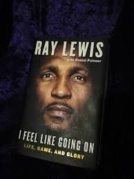 Signed) Ray Lewis I feel like going