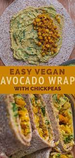 Vegan Avocado Wrap With Chickpeas Earth Of Maria Recipe Vegan Lunch Recipes Vegan Meal Plans Healthy Meal Prep