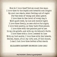 How Do I Love Thee By Elizabeth Barrett Browning Poemsdaily Lovepoems Lovepoetry Love Relationshipgoals Instaquote Love Poems Poems Feelings