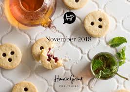 Triple threat tea superfoods probiotics = the perfect formula for health wellness! Hgbooks November Kit 2018 By Hardie Grant Publishing Issuu