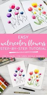 93,000+ vectors, stock photos & psd files. Easy Watercolor Flowers Step By Step Tutorial Dawn Nicole