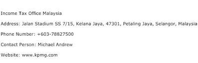 Malaysia is a very tax friendly country. Income Tax Office Malaysia Address Contact Number Of Income Tax Office Malaysia