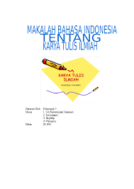 3 bentuk penyajian karya ilmiah. Doc Makalah Karya Tulis Ilmiah Docx Muhammad Barkah Academia Edu