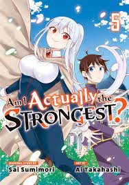 Am I Actually the Strongest? Manga, Vol. 5 by Sai Sumimori | Goodreads
