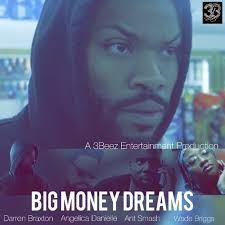 Big Money Dreams