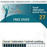 Choral Celebration Festival 27 – Free State 2026