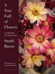 Premium roses| real roses that last a year | fresh flowers| roses in a box (black box, medium) : A Year Full Of Flowers Gardening For All Seasons Raven Sarah Buckley Jonathan 9781526626110 Amazon Com Books