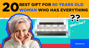 At the age of 80 statistical studies prove that there are 4 women for every man. 20 Best Gift For 80 Years Old Woman Who Has Everything Quokkadot