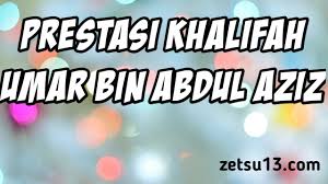 Umar bin abdul aziz lahir di tahun 61 h di madinah munawaroh, pada masa pemerintahan yazid bin muawiyah, khalifah kedua dinasti bani umayah. Prestasi Khalifah Umar Bin Abdul Aziz Lengkap Irhan Hisyam