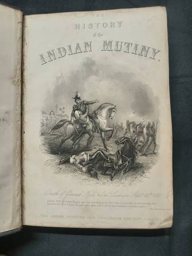 The History of Indian Mutiny. (Giving a detailed account of the sepoy insurrection in India, and a concise history of the great military events which have tended to consolidate the British Empire