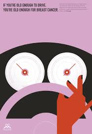 They may suggest that you start having mammograms at an earlier age. Coming Of Age Ddb Group Singapore Breast Cancer Foundation D Ad Awards 2018 Pencil Winner Press Advertising Campaigns Local D Ad