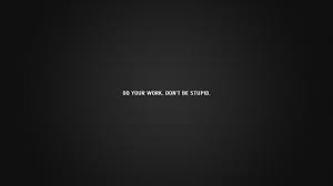 Do Your Work Quote Desktop Wallpapers And Stock Photos Work Quotes Inspirational Quotes Wallpapers Life Quotes Wallpaper