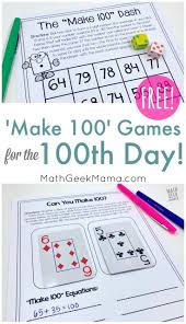 Make 100 Math Games For 100th Day Of School Math Geek Mama Math Games Math Geek Easy Math Games