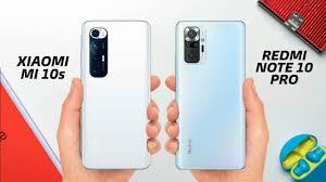 Xiaomi Mi 10s VS Redmi Note 10 Pro