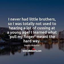 Brother Quotes With Images Page 2 Idlehearts