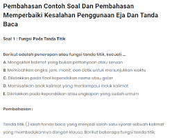 Tanda titik koma dipakai pada akhir perincian yang berupa klausa. Contoh Soal Dan Pembahasan Ejaan Tanda Baca Yang Benar Gimana Net