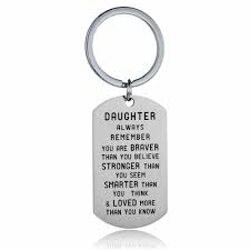 Stay strong quotes for inspiration. Daughter Always Remember You Are Braver Keyring Lu Lu S Personal Gifts