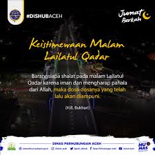 Namun, umat islam meyakini bahwa malam lailatul qadar shalat malam merupakan amalan yang paling utama pada malam lailatul qadar. Dishub Aceh On Twitter Keistimewaan Malam Lailatul Qadar Barangsiapa Shalat Pada Malam Lailatul Qadar Karena Iman Dan Mengharap Pahala Dari Allah Maka Dosa Dosanya Yang Telah Lalu Akan Diampuni H R Bukhari Jumatberkah Dishubaceh