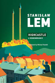 Stanisław lem, polish author of science fiction that veers between humanism and despair about human limitations. Highcastle The Mit Press