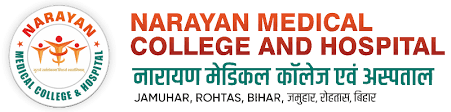 Narayan Medical College & Hospital Jamuhar Rohtas