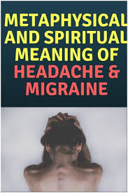 Headaches And Migraines Spiritual Cause Meaning Healing Spiritual Meaning Emotional Meaning Spirituality