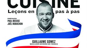 Tout Nouveau Tout Chaud Le Livre De Guillaume Gomez Cuisine Lecons En Pas A Pas Food Sens