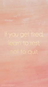 4.0 ice description of spiritual quotes and pictures (from google play). If You Get Tired Learn To Rest Not Quit Gold Foil Inspirational Motivational Quote Wa Motivational Quotes Wallpaper Fitness Wallpaper Iphone Wallpaper Quotes
