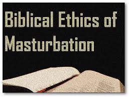 Is it a sin to mastaurbate niv. Biblical Ethics Of Masturbation Evidence Unseen