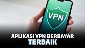 5 Aplikasi Vpn Berbayar Terbaik Android Tapi Terjamin Aman