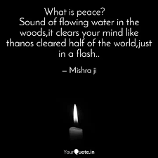 Sound Of Flowing Water In Quotes Writings By Mrutyunjaya Mishra Yourquote