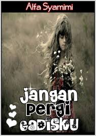 Bisa pak, jam berapa bapak pulang ? Http Akumasihjunior Blogspot Com 2012 11 Cerpen Jangan Pergi Gadisku Full Html
