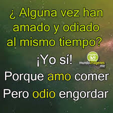 Intragable, dura y a veces no dejaba respirar. Frases Chistosas De Odio Al Amor Super Interessante