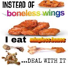 Pin By Lottie On Memes Boneless Wings Eat Memes