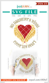 Loving memory heart with wings svg. Forever Watching Over Me My Daughter S Wings Cover My Heart Svg Svg Png Dxf Eps For Silhouette In Loving Memory Memory Angel Wings Visual Arts Printing Printmaking Cpsg Org Au